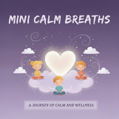 Mini Calm Breaths